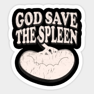 God Save The Spleen Sticker